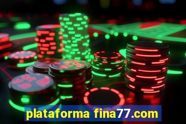 plataforma fina77.com